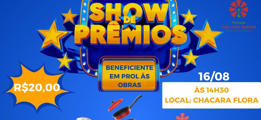 Paróquia São João Batista promove Show de Prêmios para arrecadar recursos para obras paroquiais
