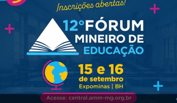 12º Fórum Mineiro de Educação reúne gestores para discutir políticas municipais