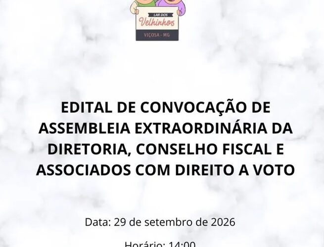 Lar dos Velhinhos convoca assembleia extraordinária para discutir alterações no Estatuto