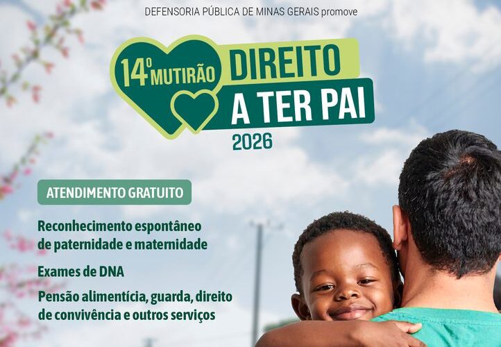 Ponte Nova recebe Mutirão Direito a Ter Pai da Defensoria Pública de Minas Gerais
