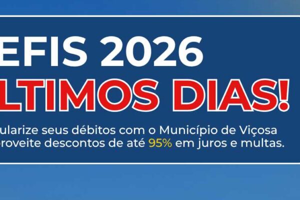 REFIS 2026: prazo para regularizar dívidas em Viçosa termina em 30 de setembro