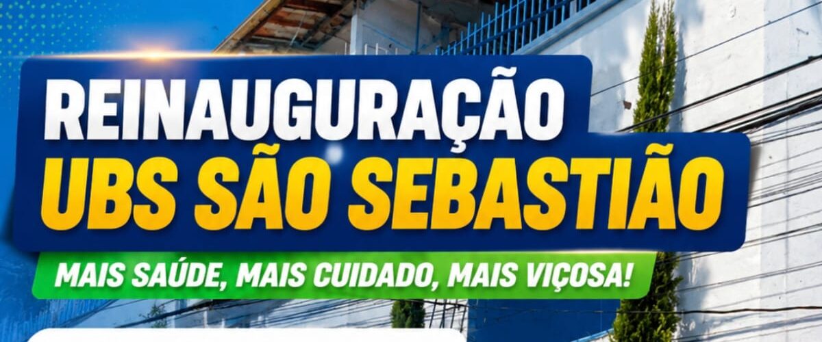 UBS São Sebastião será reinaugurada nesta sexta-feira em Viçosa