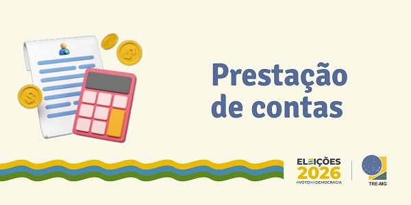 Candidatos e partidos devem apresentar prestação de contas parcial das Eleições 2026