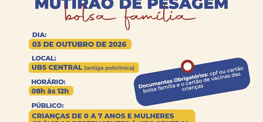 Mutirão de pesagem do Bolsa Família será realizado neste sábado na UBS Central