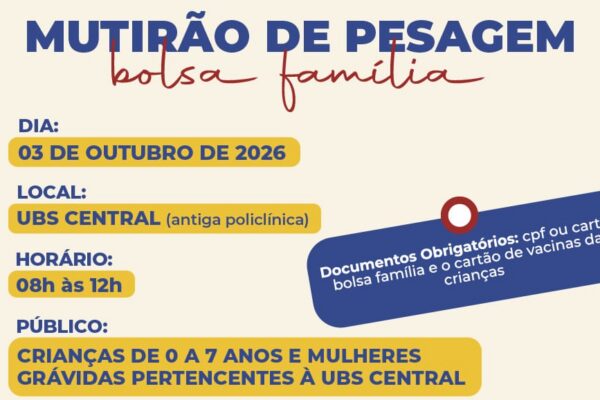 Mutirão de pesagem do Bolsa Família será realizado neste sábado na UBS Central